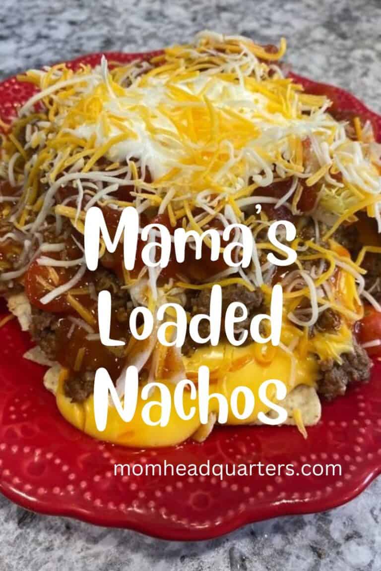 Mama’s Loaded Nachos