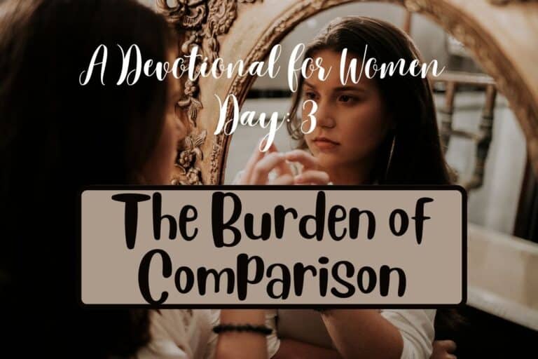 Day 3: The Burden of Comparison